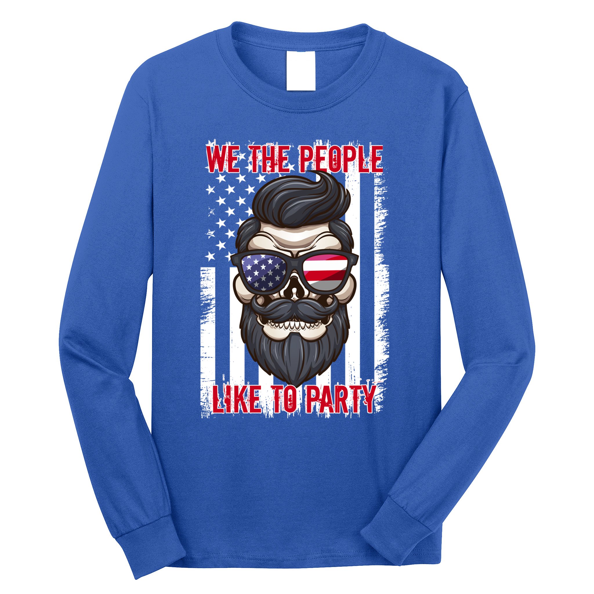 We The People Like To Party 4th Of July American Beard Skull Cute Gift Long Sleeve Shirt