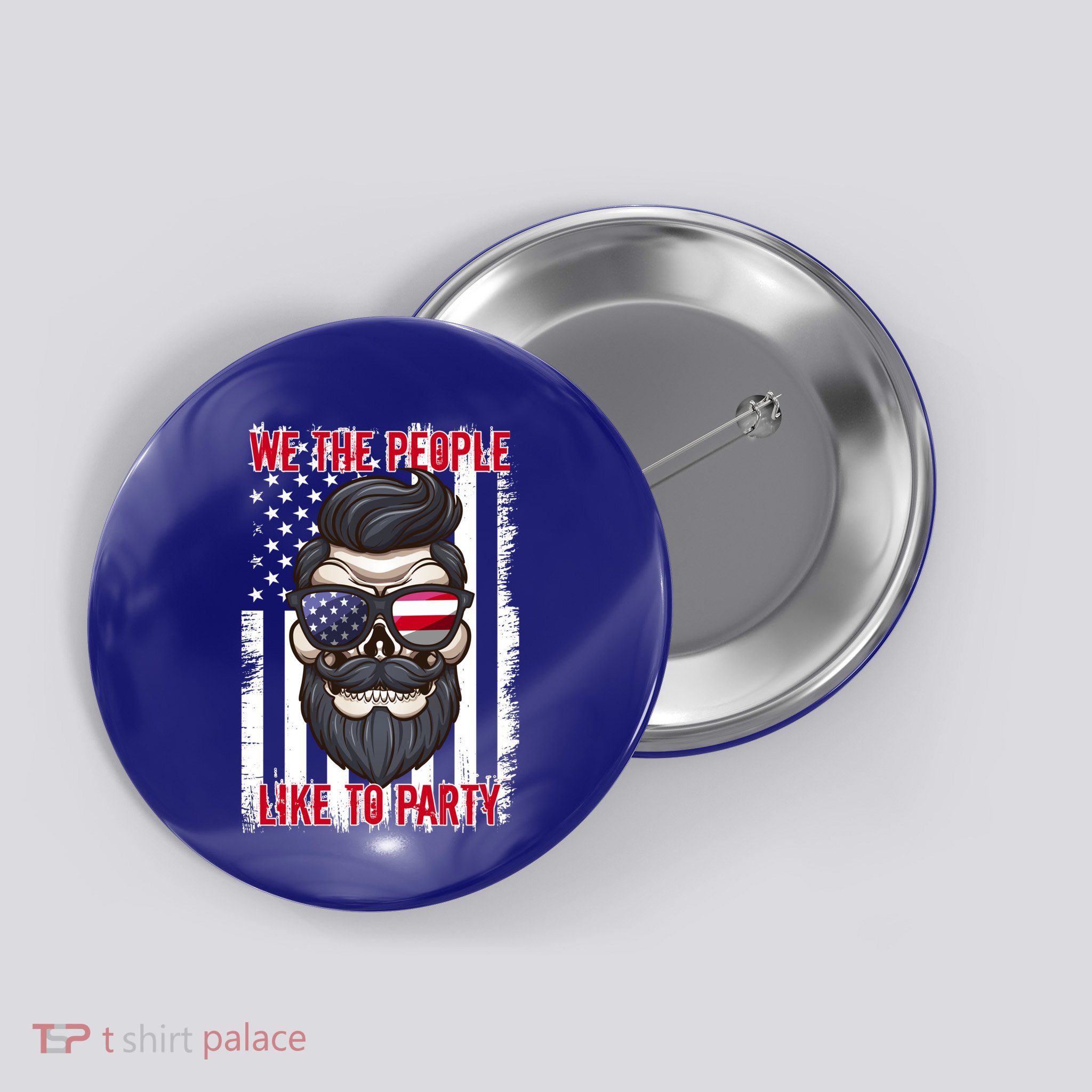 We The People Like To Party 4th Of July American Beard Skull Cute Gift Button