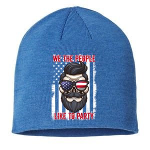 We The People Like To Party 4th Of July American Beard Skull Cute Gift Sustainable Beanie