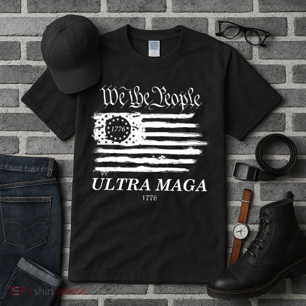 We The People Ultra MAGA Proud Betsy Ross 1776 Flag Tall T-Shirt