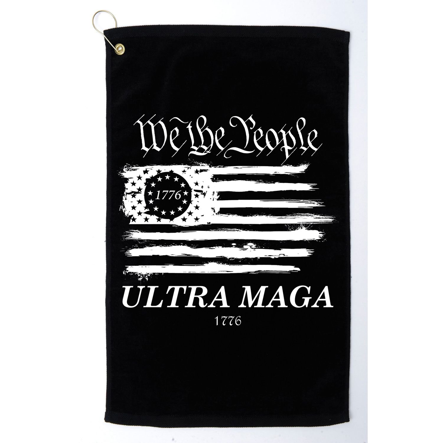 We The People Ultra MAGA Proud Betsy Ross 1776 Flag Golf Towel