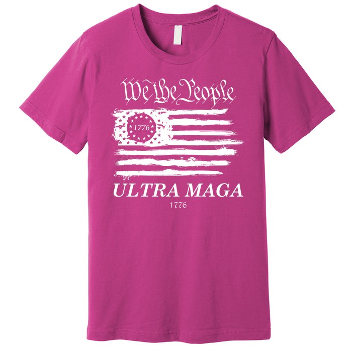 We The People Ultra MAGA Proud Betsy Ross 1776 Flag Premium T-Shirt