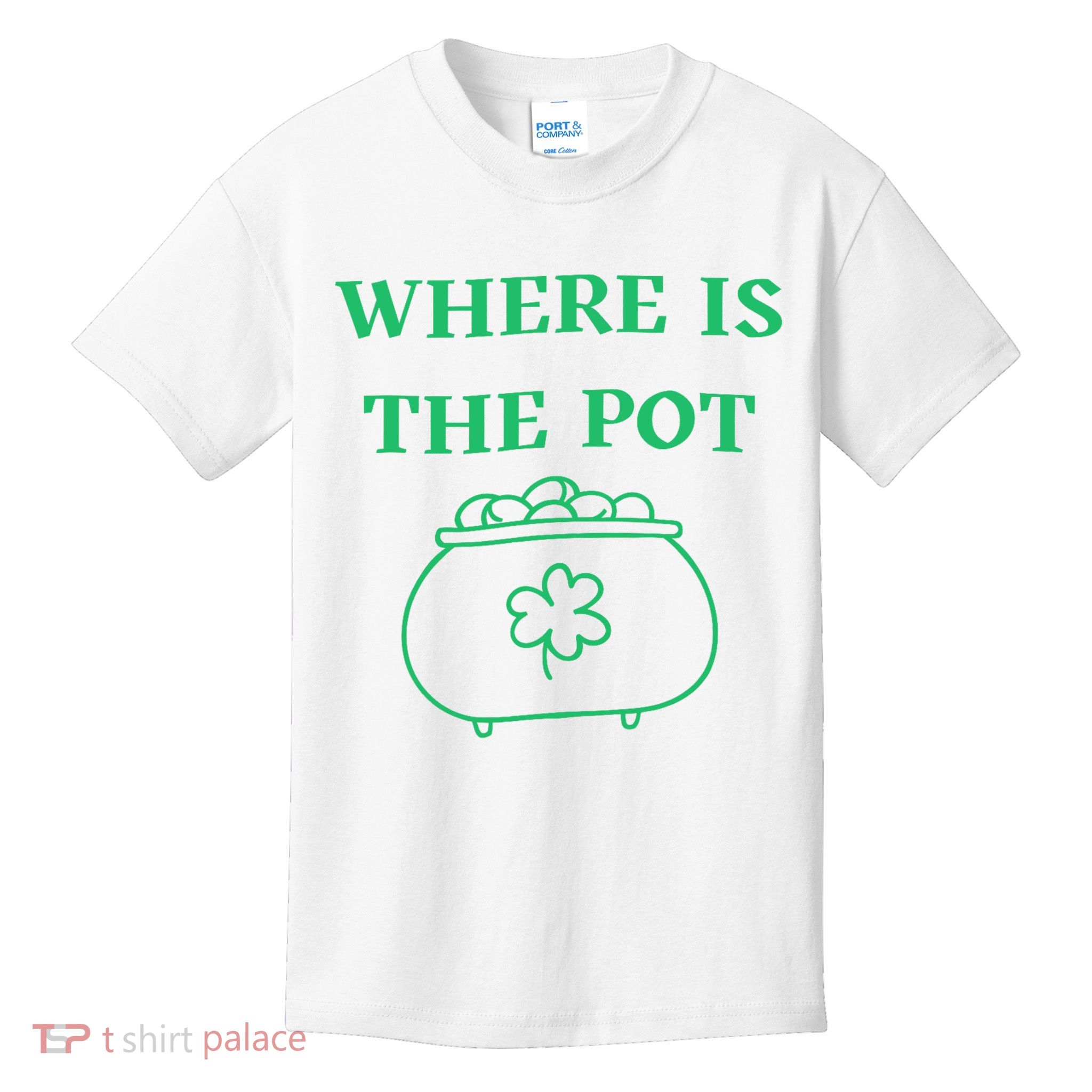 Where's the Pot St Patricks Day Kids T-Shirt