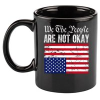 We The People Are Not Okay Flipped American Flag Patriotic 11oz C Handle Ceramic Mug