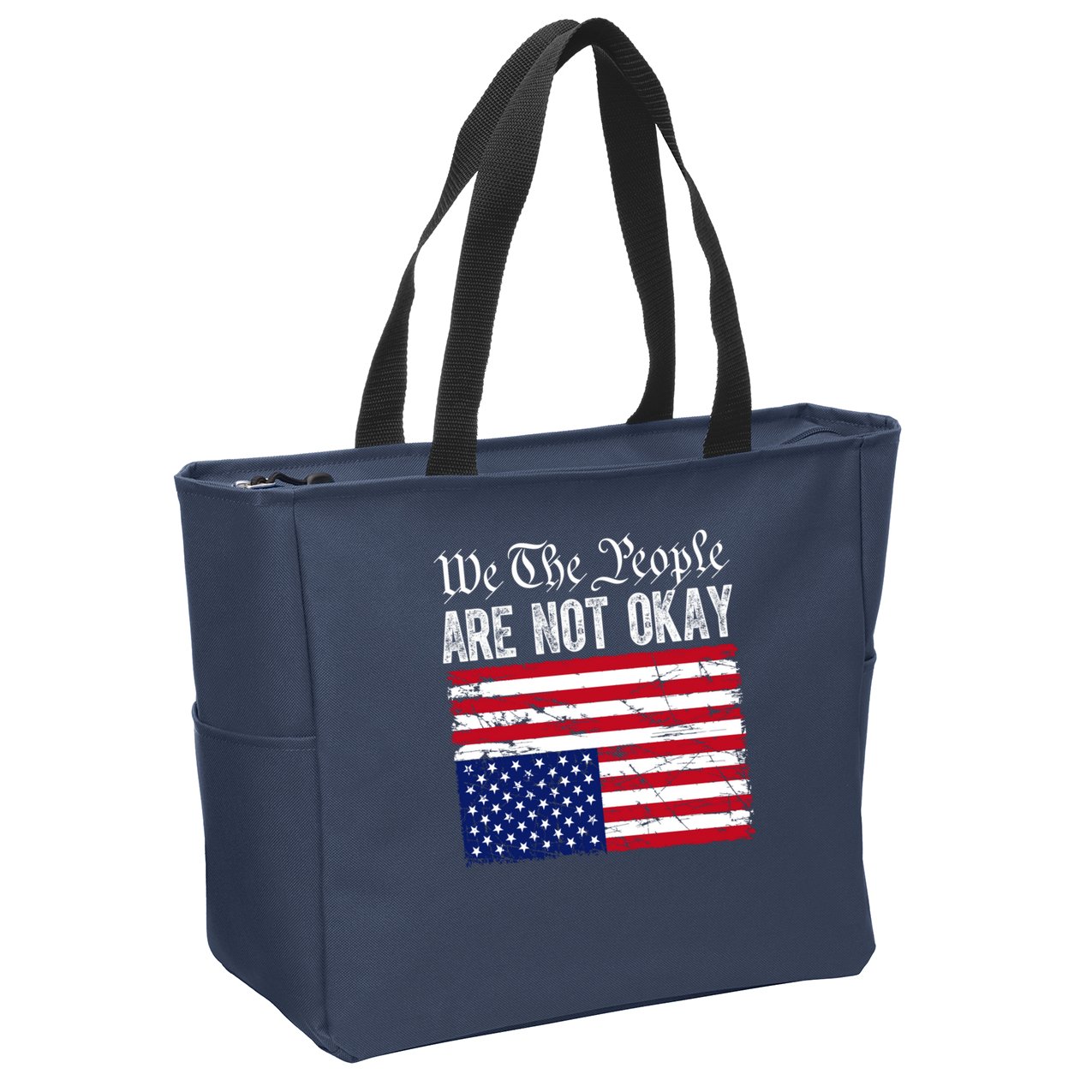 We The People Are Not Okay Flipped American Flag Patriotic Zip Tote Bag