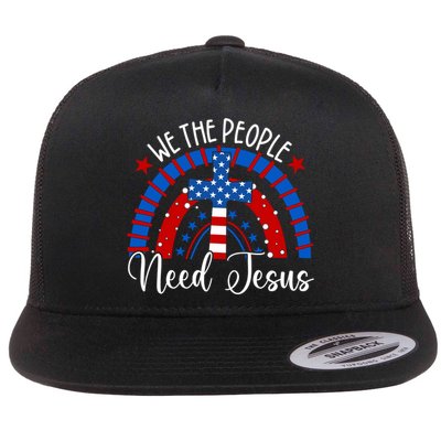 We The People Need Jesus Rainbow 4th Of July Usa Christian Gift Flatbill Hat