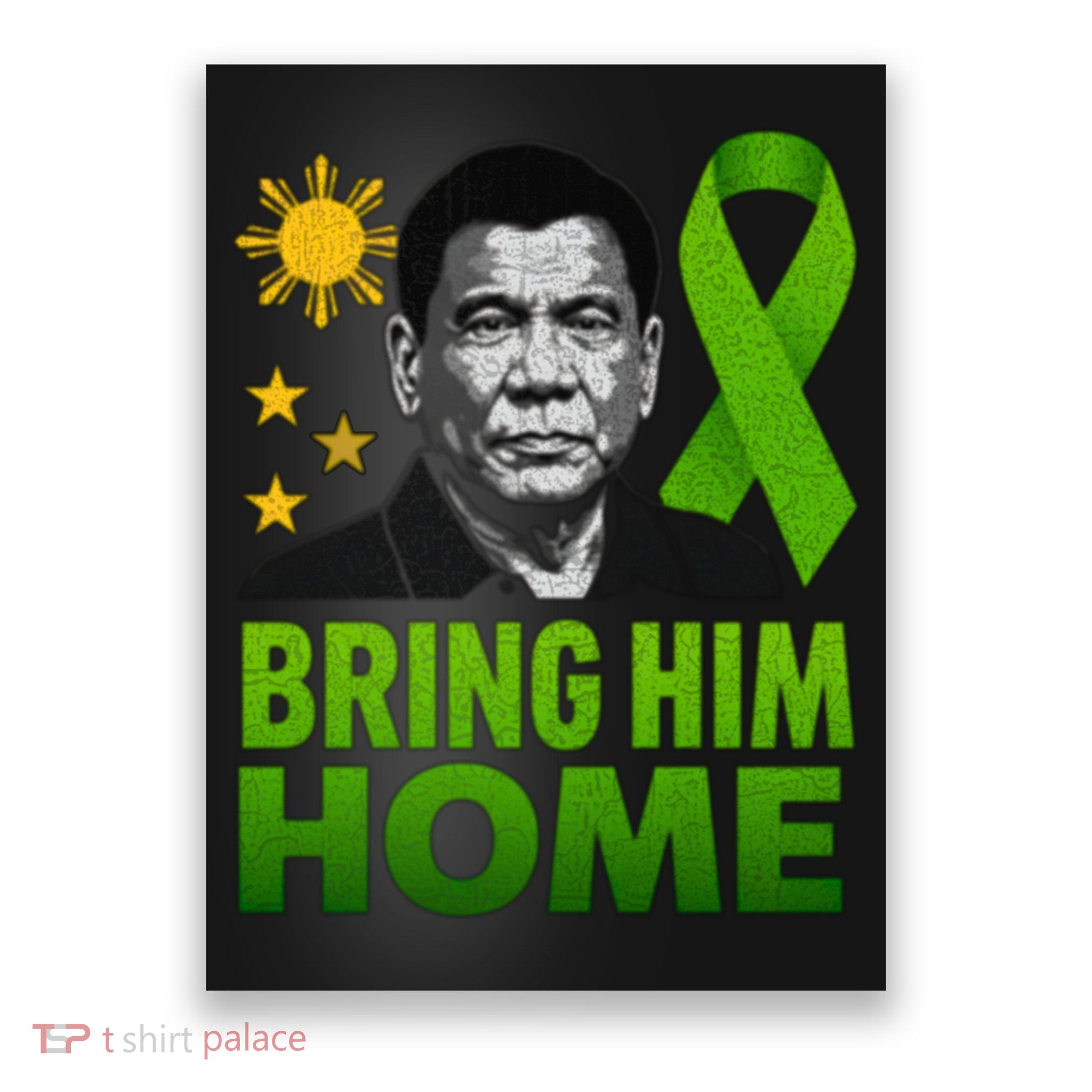 We the People Philippines Digong Apparel Duterte Bring Him Home Philippines PRRD DU30 Supporter Poster
