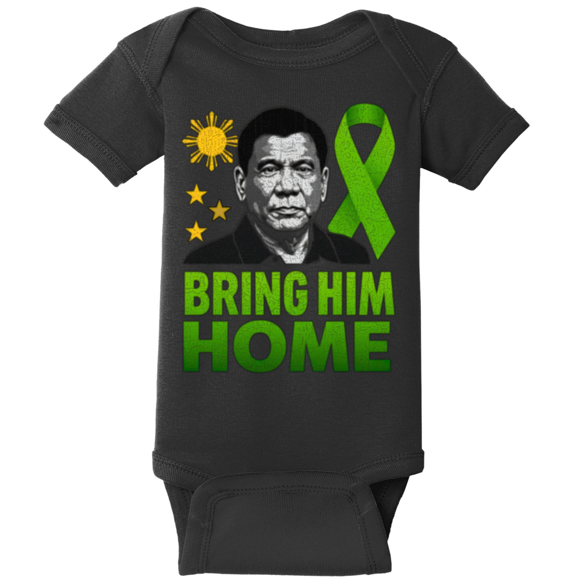 We the People Philippines Digong Apparel Duterte Bring Him Home Philippines PRRD DU30 Supporter Baby Bodysuit