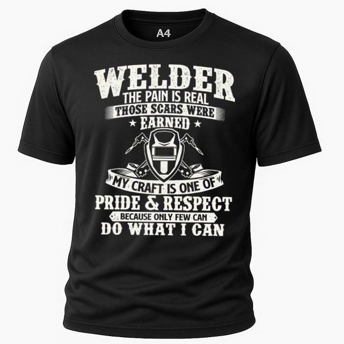 Welder The Pain Is Real Those Scars Were Earned Welding Cooling Performance Crew T-Shirt
