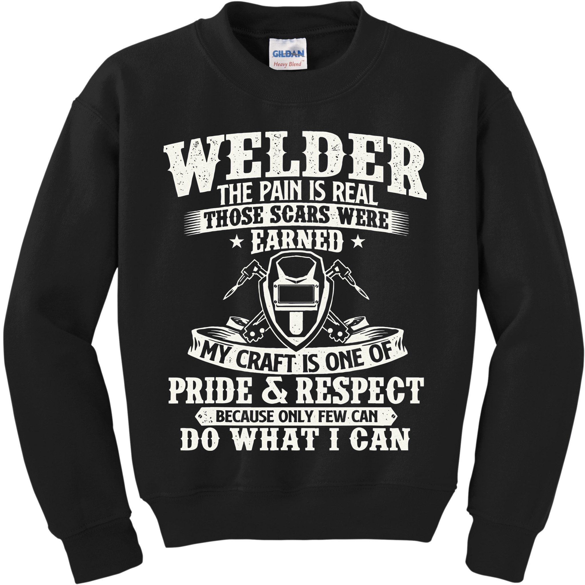 Welder The Pain Is Real Those Scars Were Earned Welding Kids Sweatshirt