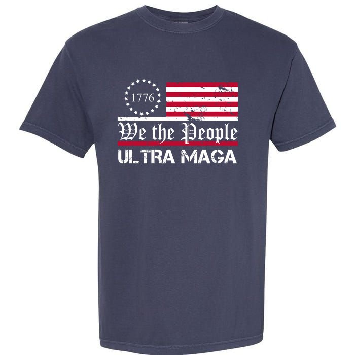 We The People 1776 Ultra Maga Garment-Dyed Heavyweight T-Shirt