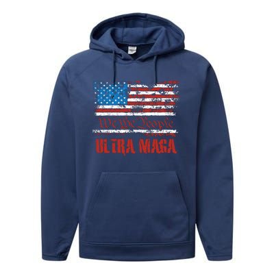 We The People Ultra MAGA King Vintage USA Flag Pride Performance Fleece Hoodie