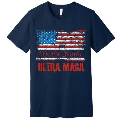 We The People Ultra MAGA King Vintage USA Flag Pride Premium T-Shirt