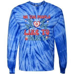 We The People Like To Party 4th Of July Retro Gift Tie-Dye Long Sleeve Shirt