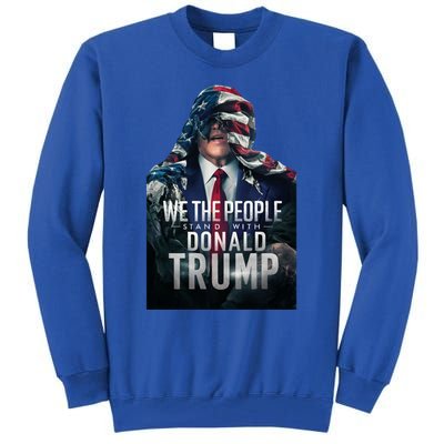 We The People Stand With Donald Trump 2024 American Flag Gift Tall Sweatshirt