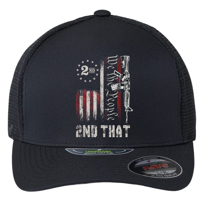 We The People 2nd That Second Amendment Pro Gun American Flexfit Unipanel Trucker Cap