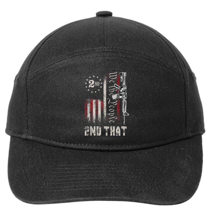 We The People 2nd That Second Amendment Pro Gun American 7-Panel Snapback Hat