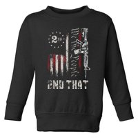 We The People 2nd That Second Amendment Pro Gun American Toddler Sweatshirt