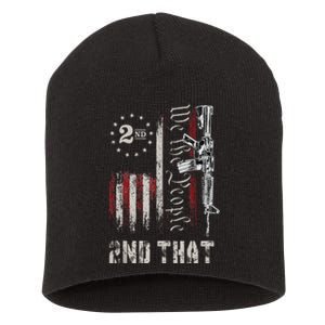 We The People 2nd That Second Amendment Pro Gun American Short Acrylic Beanie