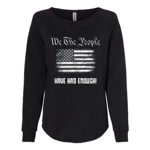 We The People Have Had Enough! American Flag Design USA Womens California Wash Sweatshirt