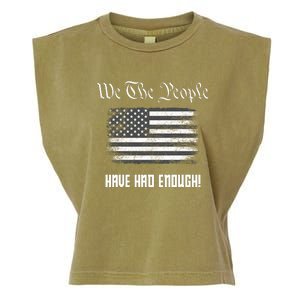 We The People Have Had Enough! American Flag Design USA Garment-Dyed Women's Muscle Tee