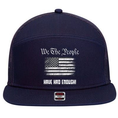We The People Have Had Enough! American Flag Design USA 7 Panel Mesh Trucker Snapback Hat