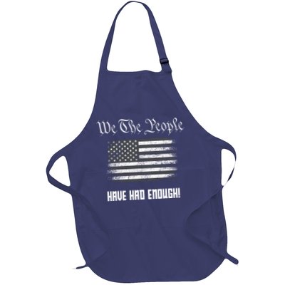 We The People Have Had Enough! American Flag Design USA Apron