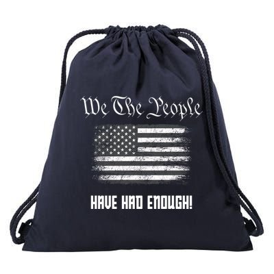 We The People Have Had Enough! American Flag Design USA Drawstring Bag