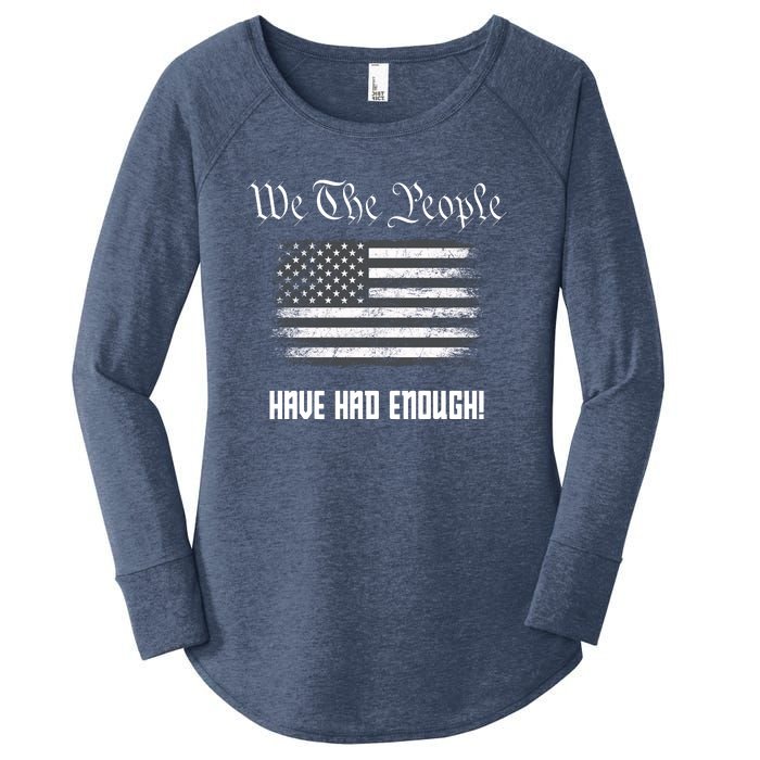 We The People Have Had Enough! American Flag Design USA Women's Perfect Tri Tunic Long Sleeve Shirt