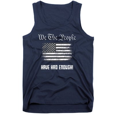 We The People Have Had Enough! American Flag Design USA Tank Top