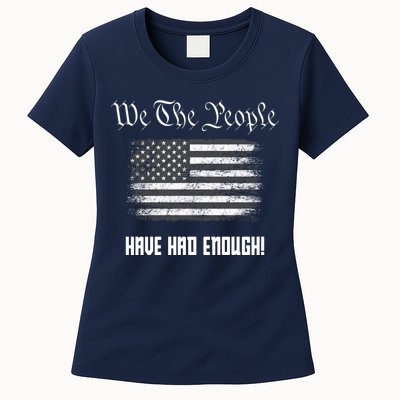 We The People Have Had Enough! American Flag Design USA Womens T-Shirt