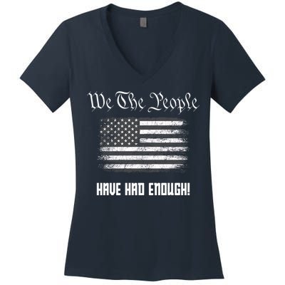 We The People Have Had Enough! American Flag Design USA Women's V-Neck T-Shirt