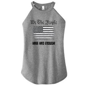 We The People Have Had Enough! American Flag Design USA Women's Perfect Tri Rocker Tank