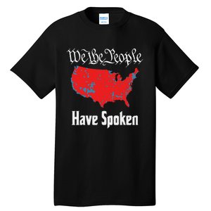 We The People Have Spoken 2024 Presidential Election Map Tall T-Shirt