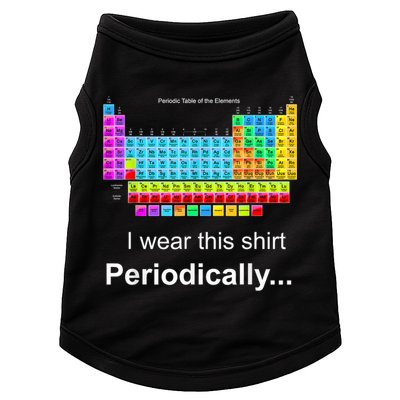 Wear This Periodically Periodic Table Of Elements Doggie Tank