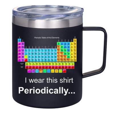 Wear This Periodically Periodic Table Of Elements 12oz Stainless Steel Coffee Mug