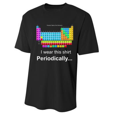 Wear This Periodically Periodic Table Of Elements Performance Sprint T-Shirt