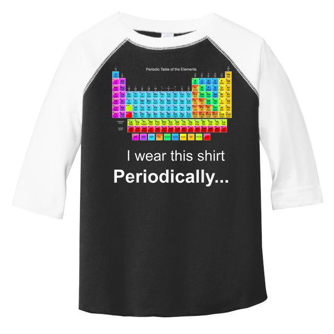 Wear This Periodically Periodic Table Of Elements Toddler Fine Jersey T-Shirt