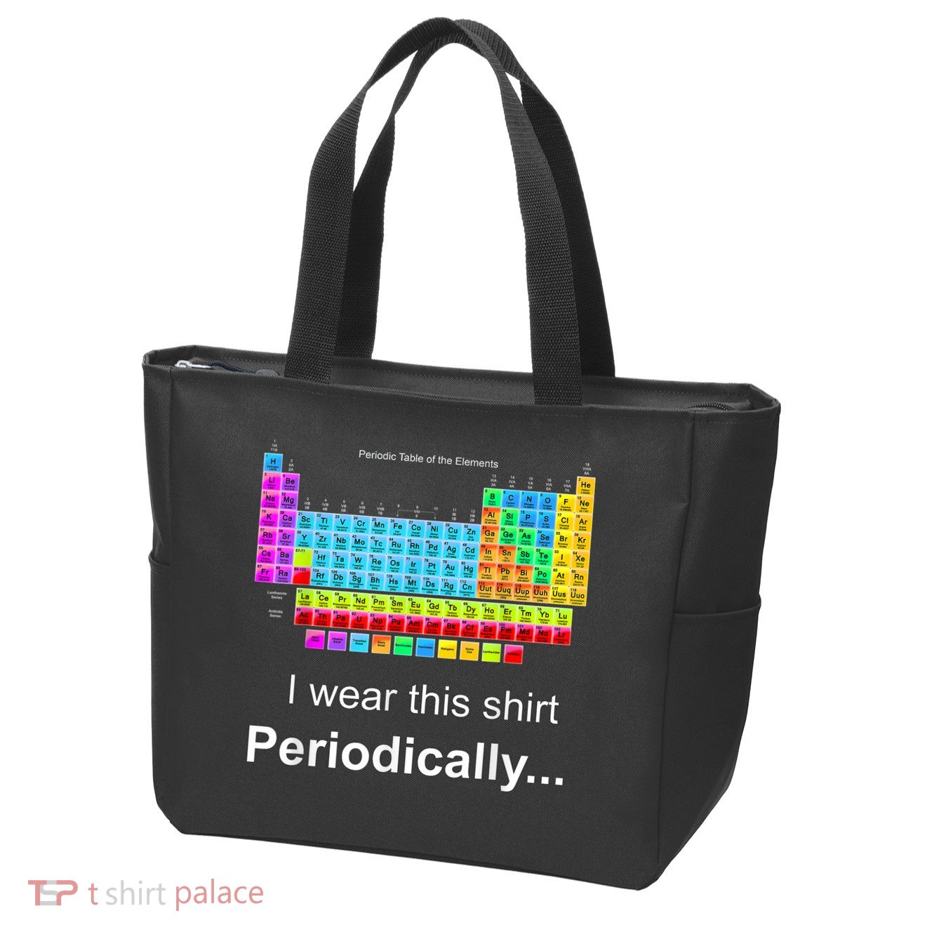 Wear This Periodically Periodic Table Of Elements Zip Tote Bag