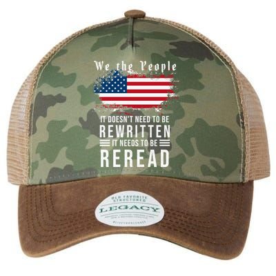We The People I't Doesn't Need To Be Rewritten I't Needs To Be Reread Legacy Tie Dye Trucker Hat
