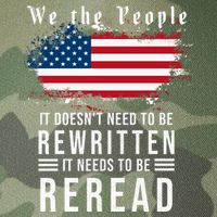 We The People I't Doesn't Need To Be Rewritten I't Needs To Be Reread Legacy Tie Dye Trucker Hat