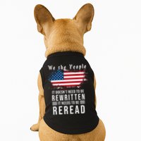 We The People I't Doesn't Need To Be Rewritten I't Needs To Be Reread Doggie Tank