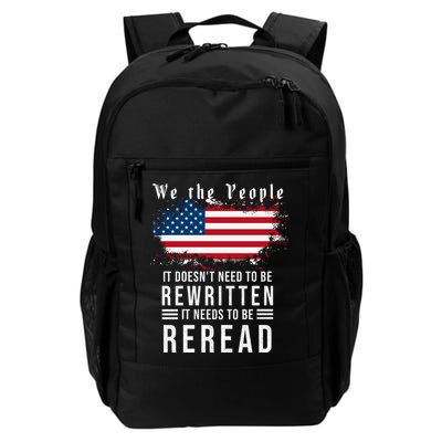 We The People I't Doesn't Need To Be Rewritten I't Needs To Be Reread Backpack