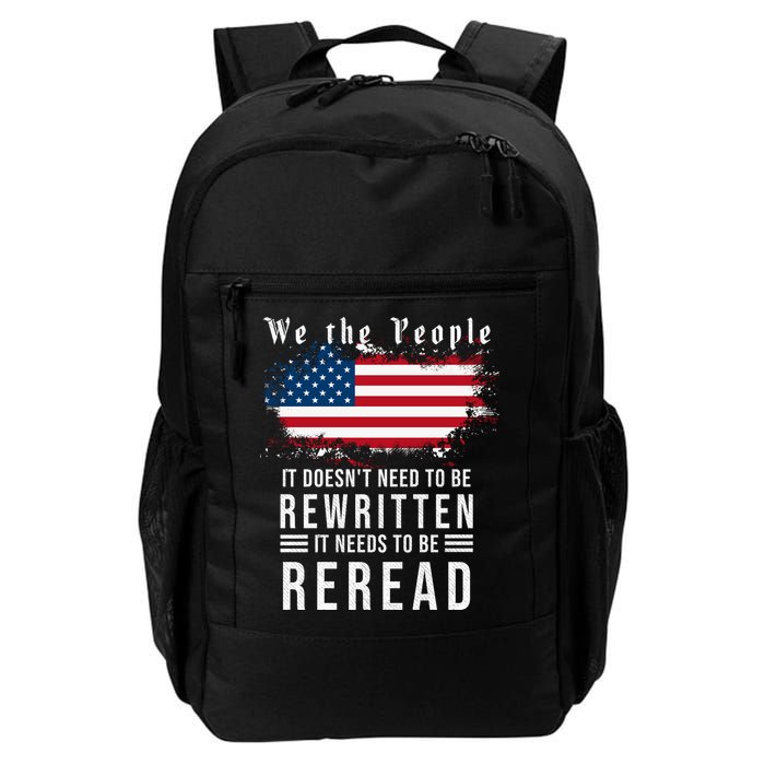 We The People I't Doesn't Need To Be Rewritten I't Needs To Be Reread Backpack
