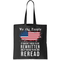 We The People I't Doesn't Need To Be Rewritten I't Needs To Be Reread Bag