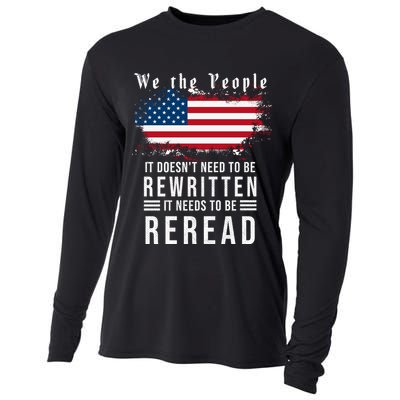 We The People I't Doesn't Need To Be Rewritten I't Needs To Be Reread Cooling Performance Long Sleeve Crew