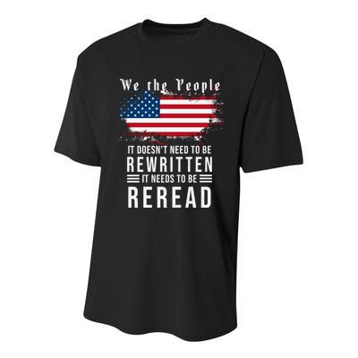 We The People I't Doesn't Need To Be Rewritten I't Needs To Be Reread Youth Performance Sprint T-Shirt