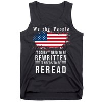 We The People I't Doesn't Need To Be Rewritten I't Needs To Be Reread Tank Top