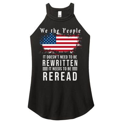 We The People I't Doesn't Need To Be Rewritten I't Needs To Be Reread Women's Perfect Tri Rocker Tank