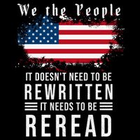 We The People I't Doesn't Need To Be Rewritten I't Needs To Be Reread Women's V-Neck T-Shirt
